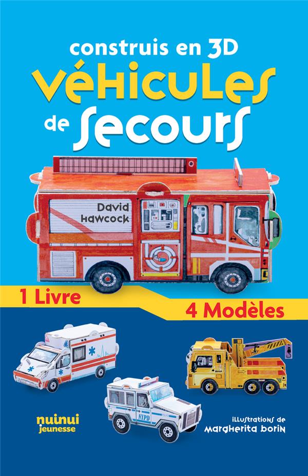 CONSTRUIS EN 3D - VEHICULES DE SECOURS