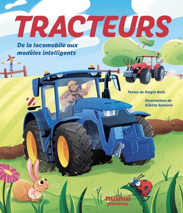 TRACTEURS - DE LA LOCOMOBILE AUX MODELES INTELLIGENTS