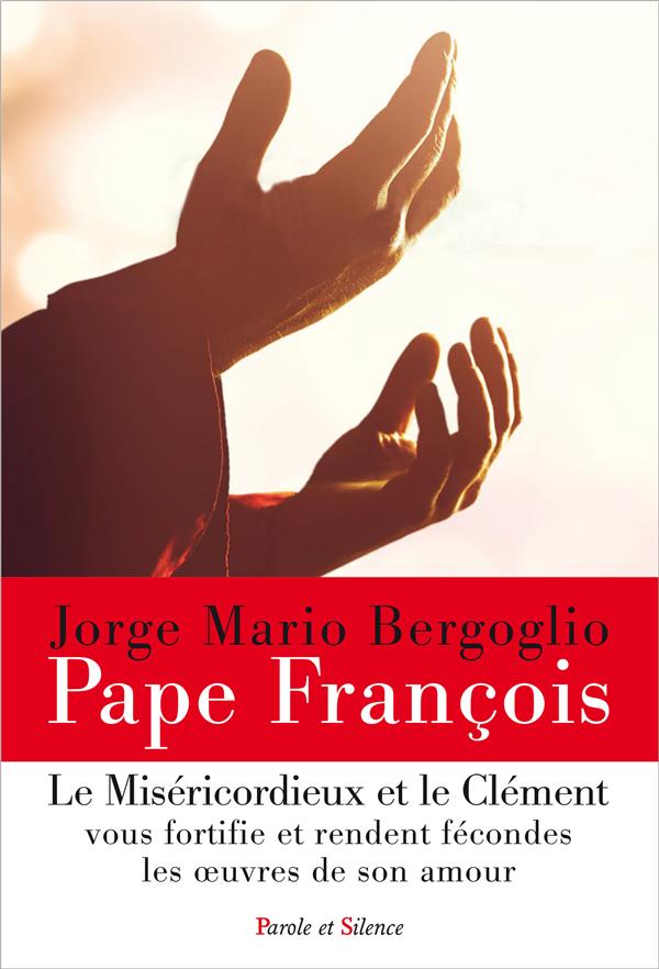 LE MISERICORDIEUX ET LE CLEMENT