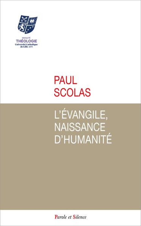 L'EVANGILE, NAISSANCE D'HUMANITE