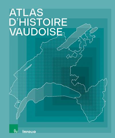 ATLAS D'HISTOIRE VAUDOISE