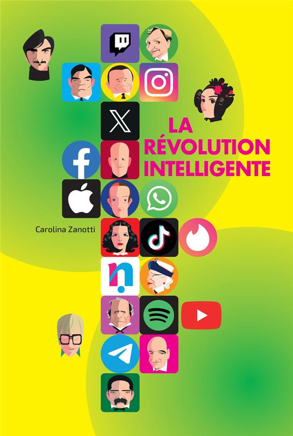 LA REVOLUTION INTELLIGENTE - LES HISTOIRES DES CREATEURS DU MONDE NUMERIQUE