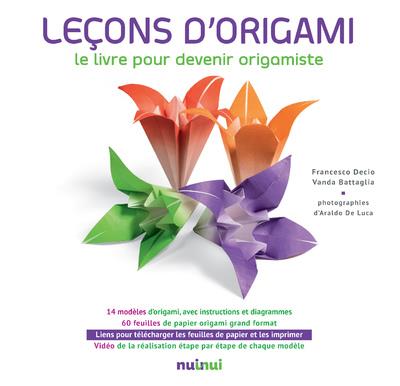 LECONS D'ORIGAMI - LE LIVRE POUR DEVENIR ORIGAMISTE