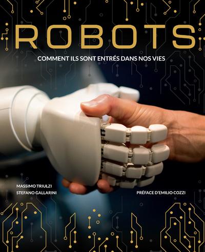 ROBOTS - COMMENT ILS SONT ENTRES DANS NOS VIES