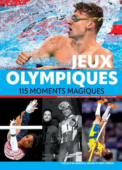 JEUX OLYMPIQUES - 115 MOMENTS MAGIQUES