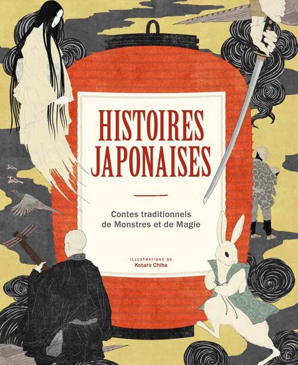 HISTOIRES JAPONAISES - CONTES TRADITIONNELS DE MONSTRES ET DE MAGIE