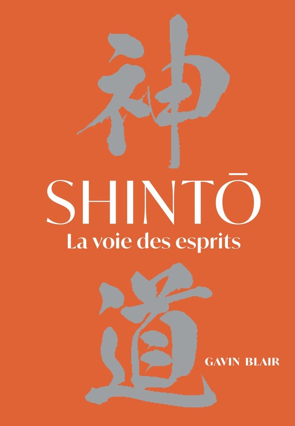 SHINTO - LA VOIE DES ESPRITS