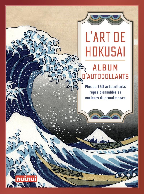 L'ART DE HOKUSAI - ALBUM D'AUTOCOLLANTS - PLUS DE 160 AUTOCOLLANTS REPOSITIONNABLES EN COULEURS DU G