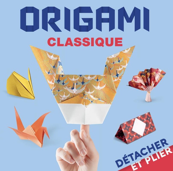 DETACHER ET PLIER - ORIGAMI CLASSIQUE NE
