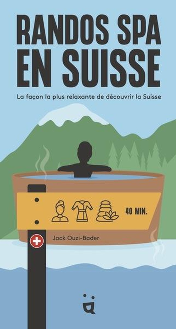 RANDOS SPA EN SUISSE - LA FACON LA PLUS RELAXANTE DE DECOUVRIR LA SUISSE