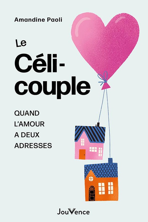 LE CELI-COUPLE - QUAND L'AMOUR A DEUX ADRESSES