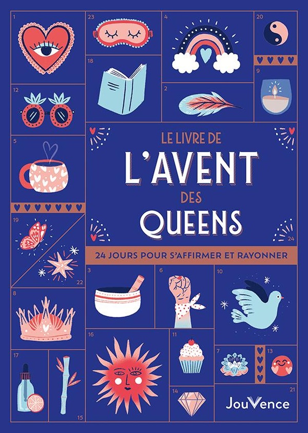 LE LIVRE DE L'AVENT DES QUEENS - 24 JOURS POUR S'AFFIRMER ET RAYONNER