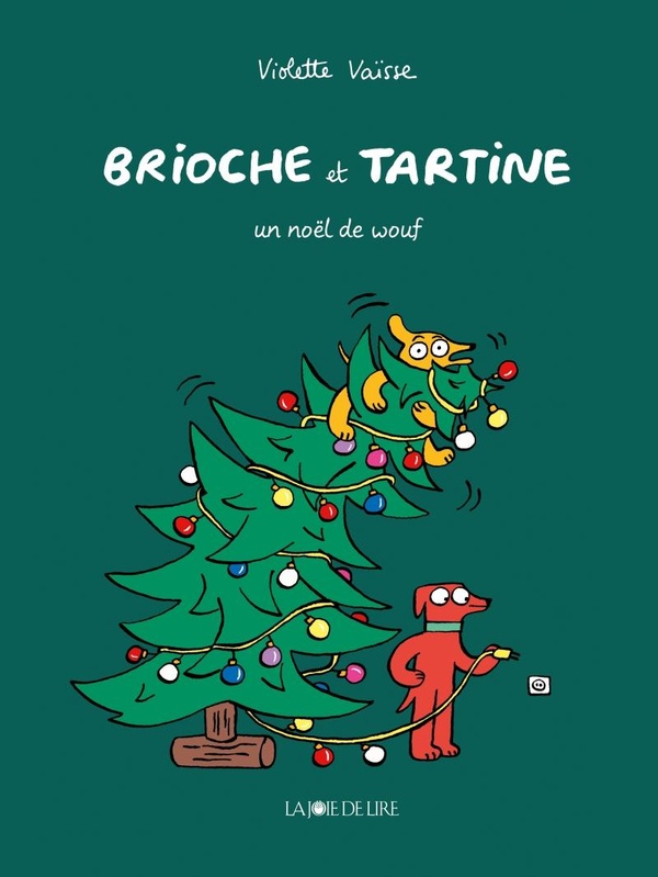 BRIOCHE ET TARTINE - UN NOEL DE WOUF