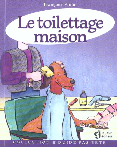 TOILETTAGE MAISON