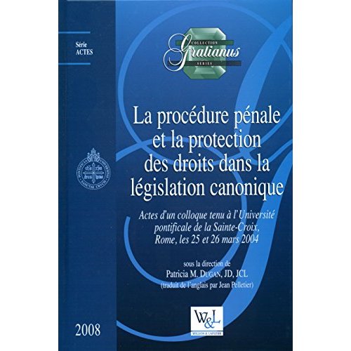LA PROCEDURE PENALE ET LA PROTECTION DES DROITS DANS LA LEGISLATION CANONIQUE