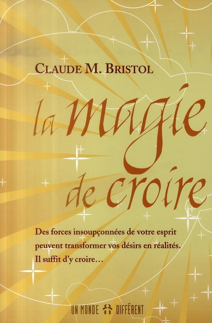 LA MAGIE DE CROIRE