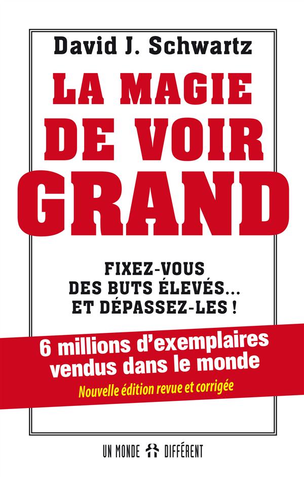 LA MAGIE DE VOIR GRAND