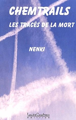 CHEMTRAILS. LES TRACES DE LA MORT