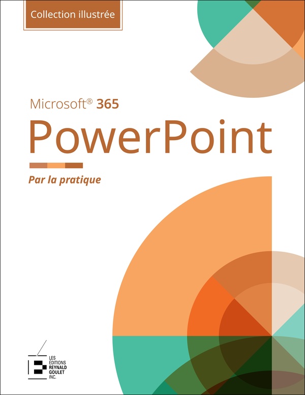 POWERPOINT MICROSOFT 365 - COLLECTION ILLUSTREE COULEUR - PAR LA PRATIQUE