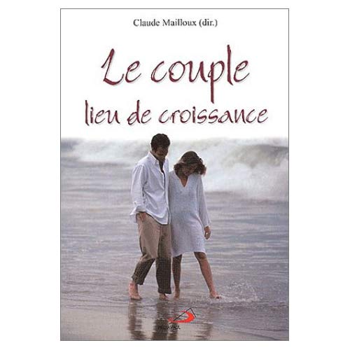 LE COUPLE, LIEU DE CROISSANCE