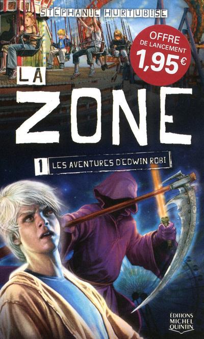 LA ZONE - TOME 1 1 95 LES AVENTURES D'EDWIN ROBI - VOL01