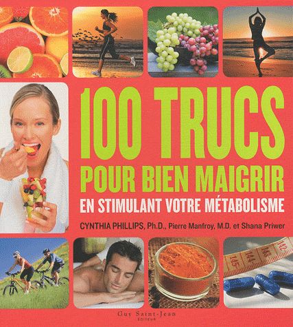 100 TRUCS POUR BIEN MAIGRIR