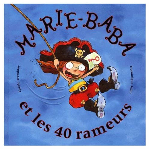 MARIE BABA ET LES 40 RAMEURS