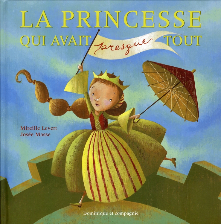 LA PRINCESSE QUI AVAIT PRESQUE TOUT