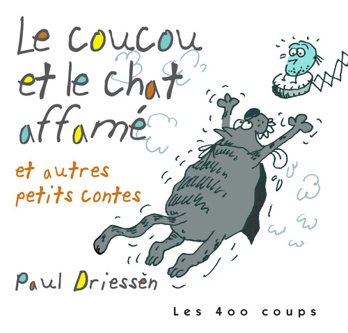 LE COUCOU ET LE CHAT AFFAME ET AUTRES PETITS CONTES