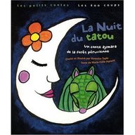 LA NUIT DU TATOU - UN CONTE AYMARA DE LA FORET PERUVIENNE