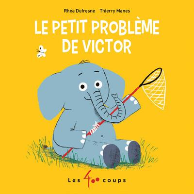 LE PETIT PROBLEME DE VICTOR