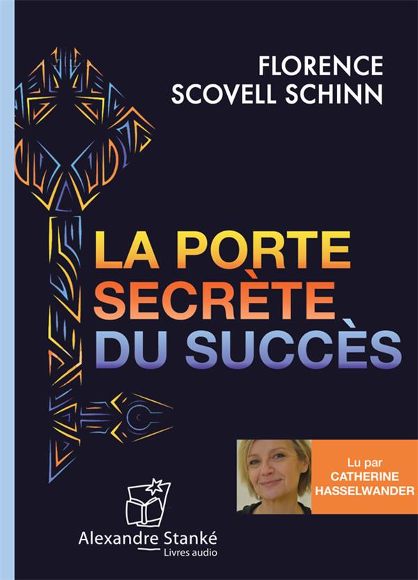 LA PORTE SECRETE DU SUCCES LA PORTE SECRETE DU SUCCES