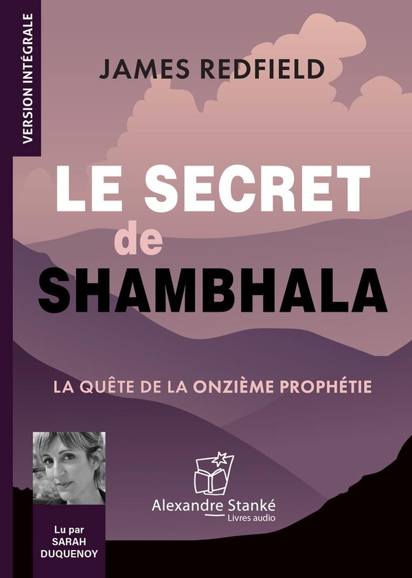 LE SECRET DE SHAMBHALA : LA QUETE DE LA ONZIEME PROPHETIE