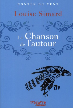 LA CHANSON DE L'AUTOUR - CONTES DU VENT