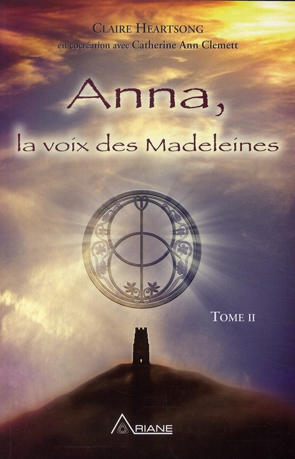 ANNA, LA VOIX DES MADELEINES - TOME 2