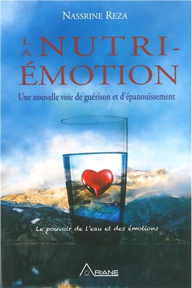 LA NUTRI-EMOTION - EQUILIBRE DES EMOTIONS = EQUILIBRE DU CORPS ET DE L'ALIMENTATION