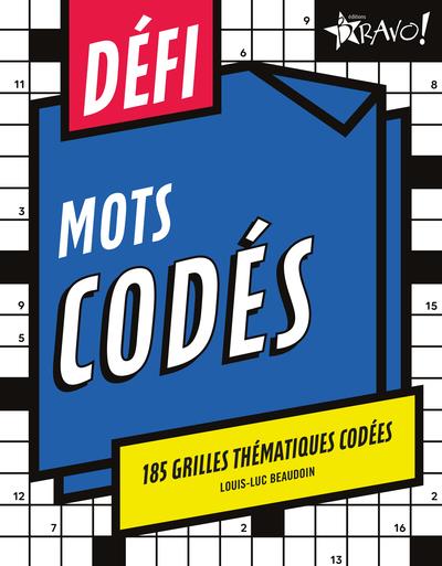 DEFI - MOTS CODES - 185 GRILLES THEMATIQUES CODEES