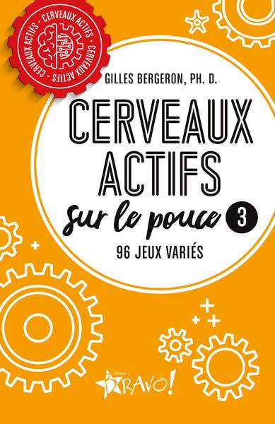 CERVEAUX ACTIFS - SUR LE POUCE 3 - 96 JEUX VARIES