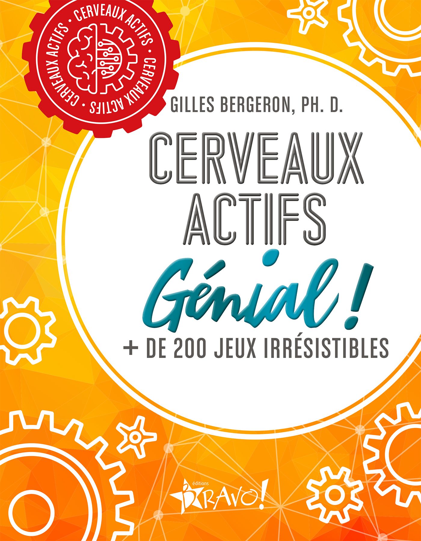 CERVEAUX ACTIFS - GENIAL ! - + DE 200 JEUX IRRESISTIBLES