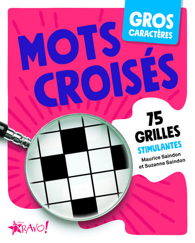 MOTS CROISES - GROS CARACTERES - 75 GRILLES STIMULANTES