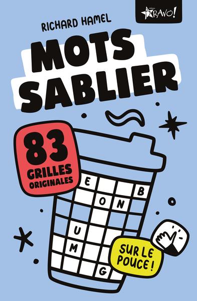 MOTS SABLIER - SUR LE POUCE ! - 83 GRILLES ORIGINALES