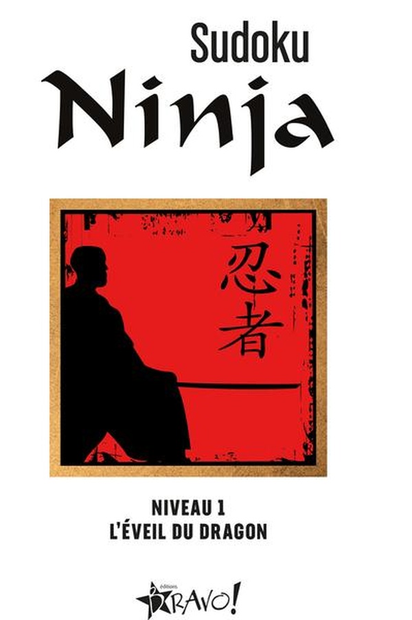 SUDOKU NINJA - NIVEAU 1 - L'EVEIL DU DRAGON