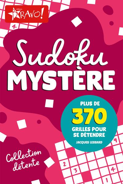 DETENTE - SUDOKU MYSTERE - PLUS DE 370 GRILLES POUR SE DETENDRE