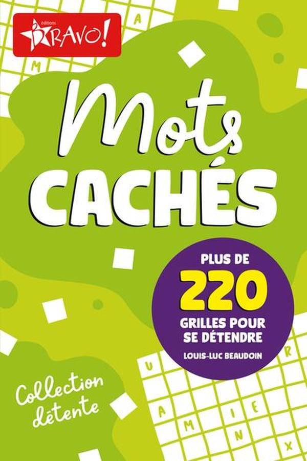 DETENTE - MOTS CACHES - PLUS DE 220 GRILLES POUR SE DETENDRE