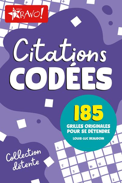 DETENTE - CITATIONS CODEES - 185 GRILLES ORIGINALES POUR SE DETENDRE
