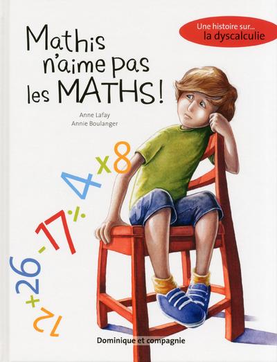 MATHIS N'AIME PAS LES MATHS