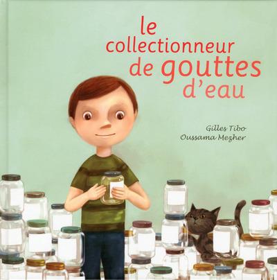 LE COLLECTIONNEUR DE GOUTTES D'EAU