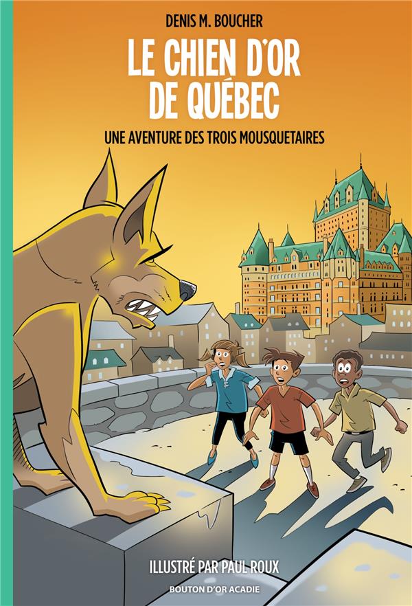 LE CHIEN D'OR DE QUEBEC