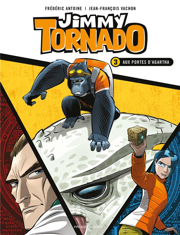 JIMMY TORNADO - TOME 3 - AUX PORTES D AGARTHA