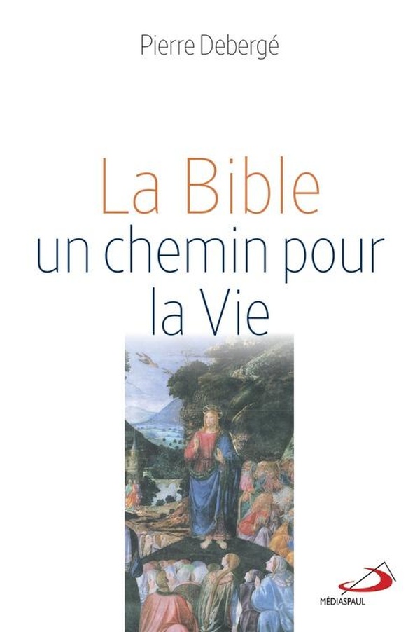 LA BIBLE, UN CHEMIN POUR LA VIE